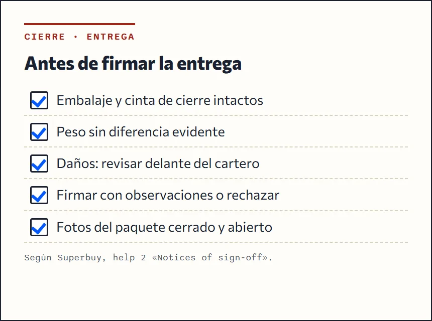 Lista de comprobación en la entrega: embalaje intacto, cinta de cierre, peso razonable y anotación si hay daños